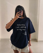 Load image into Gallery viewer, Allergic to My Cat Tshirt