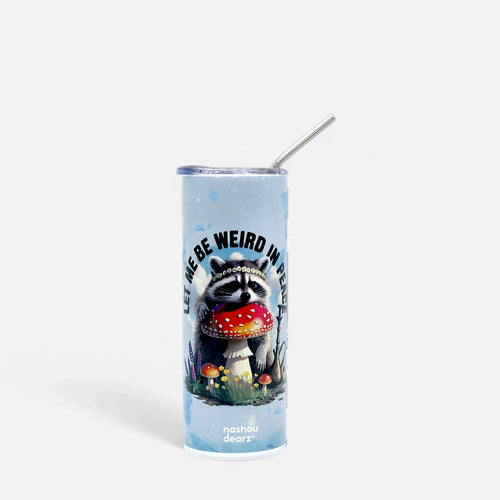 Let Me Be Weird in Peace 20oz Stainless Steel Tumbler